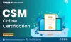 Step-by-Step Guide to Prepare for the CSM Exam