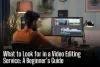 What to Look for in a Video Editing Service: A Beginner’s Guide - Raleigh News Today
