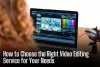 How to Choose the Right Video Editing Service for Your Needs - Memphis News Press