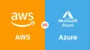 Why is AWS better than Azure? AWS Vs Azure
