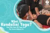 What is kundalini yoga? How this form of yoga uses the seven chakras to | Blog
