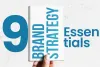 BRAND STRATEGY - 9 ESSENTIALS FOR GOOD COMPANY BRANDING