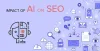 The Impact of Artificial Intelligence on SEO