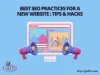 Best SEO Tips &amp; Hacks for a New Website