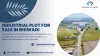 Why You Should Invest in an Industrial Plot for Sale in Bhiwadi Today!