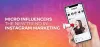 Micro Influencers – The New Trend in Instagram Marketing | izmostudio 