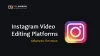 Instagram Video Editors