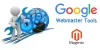 Magento Google Webmaster Tools setup in $30 only