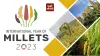 International Year of Millets-2023 - Sharma Academy Blog