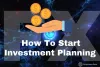 Investment Planning: A Complete Guide From Basic to Advanced