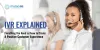 IVR Explained: Everything You Need to Know to Create A Positive Customer Experience - Studio 52