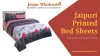 Renovate Your Home Interior with Jaipuri Printed Bed Sheets