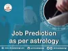 Job Prediction as per astrology