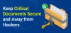 Keep Critical Documents Secure and Away from Hackers - Tronitech