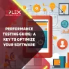 Performance Testing Guide: A key to Optimize Your Software