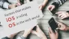 Factors That Makes iOS A Ruling OS in the Tech World : ios
