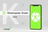  Green Kinemaster APK Free Download For Android Users