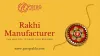 Know, How Rakhi Manufacturer Can Help You To Grow Your Business