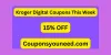$10 Off (NEW*) Kroger Digital Coupons This Week June 2024