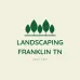 Landscaping Franklin TN