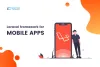 How does Laravel framework assist in developing scalable mobile apps?