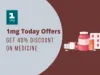 1mg Coupons, Offers: Flat 30% OFF + 10% Cashback coupon codes