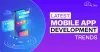 Top 9 Latest Mobile App Development Trends for 2023