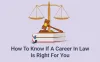How To Know If A Career In Law Is Right For You - Miles Smart Tutoring