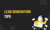 Lead Generation Tips