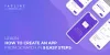 Learn How to Create an App from Scratch in 9 Easy Steps &raquo; Tagline Infotech