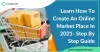 Learn how to create an online Market Place in 2021- Step by Step guide