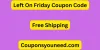 30% Off Left On Friday Coupon Code 2024 (Free Shipping)