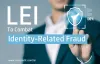 Strengthening Business Integrity: Legal Entity Identifier (LEI) To Combat Identity-Related Fraud – Youth Philanthropy in China