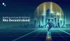 How to Create NFT Marketplace like Decentraland? | Decentraland Clone Script