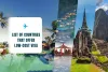 Here you can check low cost visas for the country