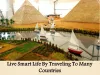 Live Smart Life By Traveling To Many Countries - Digitalmaurya.com