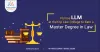 LLM Course: A Masters Degree Program for a Rewarding Career in Law