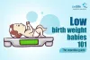 Low Birth Weight Babies 101: The Essential Guide