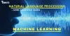 What is Natural Language Processing? Intro to NLP in Machine Learning