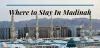 6 Cheapest Madinah Hotels to Book for Your Umrah (2020)