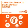 7 Amazing Magento Development Trends 