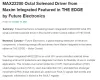 MAX22200 from Maxim Integrated Featured in THE EDGE by Future Electronics