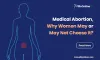 PillsOnlineRx: Medical Abortion, Why Women May or May Not Choose It?