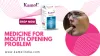medicine for mouth opening problem | Kamol India