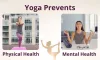 How Yoga Prevents Mental & Physical Health Problems?
