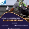Metal Roofing Services Blue Springs MO