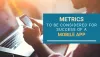 https://yourstory.com/mystory/metrics-to-be-considered-for-success-of-a-mobile-a-g134po14ao