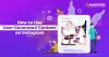 How to Use User-Generated Content on Instagram - Mindstorm 