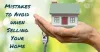 avoid mistakes to sell your house