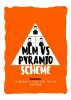 Pyramid Scheme vs MLM | A Search For The Truth Behind